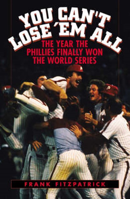 You Can't Lose 'Em All, FITZPATRICK,  Frank - Paperback - 9781589790865