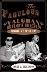 The Fabulous Vaughan Brothers - DICKERSON,  James L. - 9781589791169