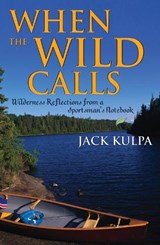 When the Wild Calls - KULPA,  Jack - 9781589791237