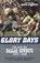 Glory Days, William T. Buck Buchanan ; Stephen D. Stainkamp - Gebonden - 9781589793644