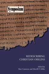 Redescribing Christian Origins - Ron Cameron ; P. Merrill - 9781589830882