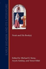 Noah and His Book(s) - Michael E. Stone ; Aryeh Amihay ; Vered Hillel - 9781589834880