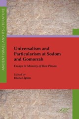 Universalism and Particularism at Sodom and Gomorrah - Diana Lipton - 9781589836501
