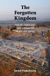 The Forgotten Kingdom - Israel Finkelstein - 9781589839106