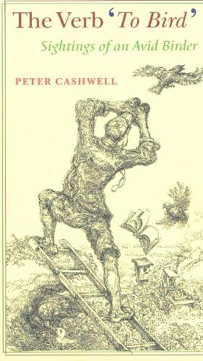 Verb 'To Bird', Peter Cashwell - Paperback - 9781589880016