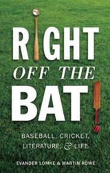 Right Off the Bat - Evander Lomke ; Martin Rowe - 9781589880696
