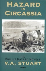 Hazard in Circassia - STUART,  V. A. - 9781590130629