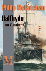Halfhyde on Zanatu - Philip McCutchan - 9781590130728