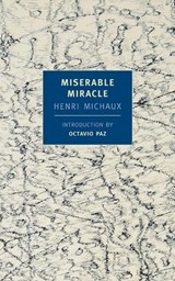 Miserable Miracle - Henri Michaux - 9781590170014