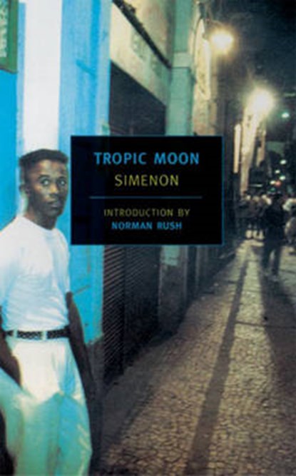 Tropic Moon, SIMENON,  Georges - Paperback - 9781590171110