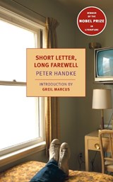 Short Letter, Long Farewell - Peter Handke - 9781590173060