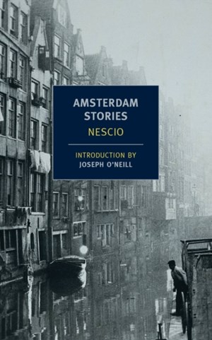 De eerste zin van Nescio's Amsterdam Stories, vertaald door Damion Searls