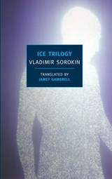 Ice Trilogy - Vladimir Sorokin - 9781590175125