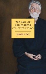 The Hall of Uselessness - Simon Leys - 9781590176207