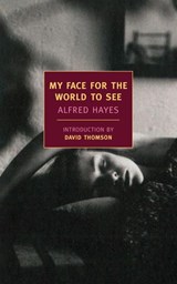 My Face For the World to See - Alfred Hayes - 9781590176948