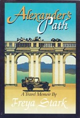 Alexander's Path - Freya Stark - 9781590209189