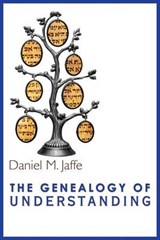 The Genealogy of Understanding - Daniel M Jaffe - 9781590211809