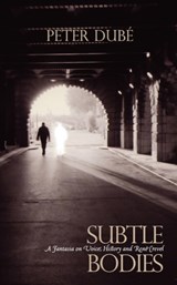 Subtle Bodies - Peter Dube - 9781590213308
