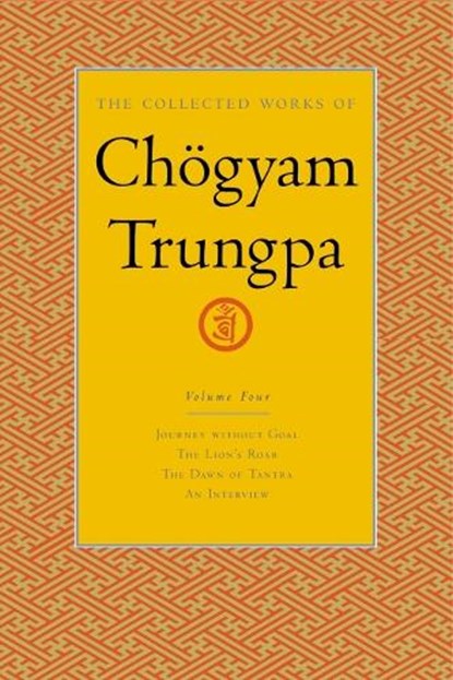 The Collected Works of Choegyam Trungpa, Volume 4, Chogyam Trungpa - Gebonden - 9781590300282