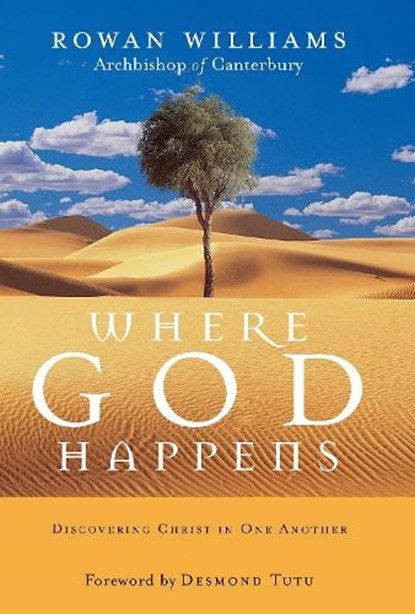 Where God Happens: Discovering Christ in One Another, Rowan Williams - Paperback - 9781590303900