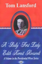 'Bully' First Lady - LANSFORD,  Tom - 9781590336489