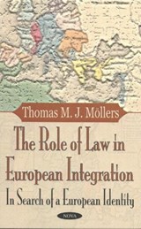 Role of Law in European Integration - MOLLERS,  Thomas M J - 9781590336588