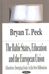 Baltic States, Education & the European Union - PECK,  Bryan T - 9781590337097