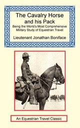 The Cavalry Horse and His Pack - Jonathan Boniface - 9781590481721