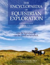 The Encyclopaedia of Equestrian Exploration Volume III - CuChullaine O'Reilly - 9781590482940