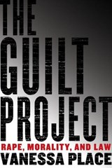 The Guilt Project - Vanessa Place - 9781590513866