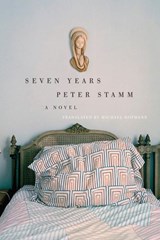 Seven Years - Peter Stamm - 9781590513958