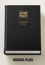 The Guilt Project - Vanessa Place - 9781590517505