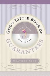 God's Little Book of Guarantees for Moms