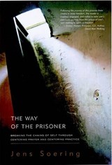 The Way of the Prisoner - Jens Soering - 9781590560556