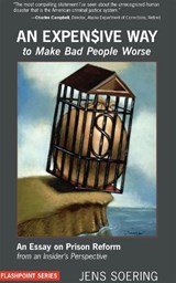 An Expensive Way to Make Bad People Worse - Jens Soering - 9781590560761