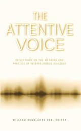 Attentive Voice - WILLIAM,  OSB (William Skudlarek) Skudlarek - 9781590563090