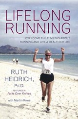 Lifelong Running - HEIDRICH,  Ruth (Ruth Heidrich) ; Rowe, Martin (Martin Rowe) - 9781590563854