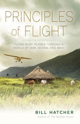 Principles of Flight - Bill (Bill Hatcher) Hatcher - 9781590565742
