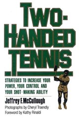 Two-Handed Tennis - Jeffrey F. McCullough - 9781590772461