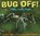 Bug Off!, YOLEN,  Jane - Gebonden - 9781590788622
