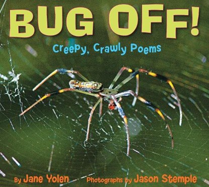 Bug Off!, YOLEN,  Jane - Gebonden - 9781590788622