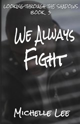 We Always Fight - Michelle Lee - 9781590928615