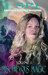 I S.P.I. Mischievous Magic - Michelle Lee - 9781590929742
