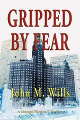 Gripped by Fear - WILLS,  John M. - 9781590957738
