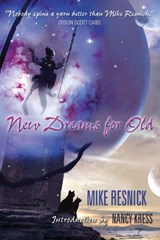 New Dreams for Old - RESNICK,  Mike - 9781591024415
