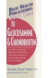 User'S Guide to Glucosamine and Conroitin - TOEWS,  Victoria Dolby - 9781591200055