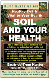 Soil and Your Health - Beatrice Trum Hunter - 9781591200628