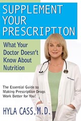 Supplement Your Prescription - Hyla Cass - 9781591202271
