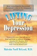 Lifting Your Depression - Malcolm Noell McLeod - 9781591202455