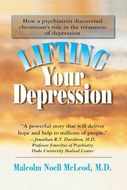 Lifting Your Depression, Malcolm Noell McLeod - Paperback - 9781591202455